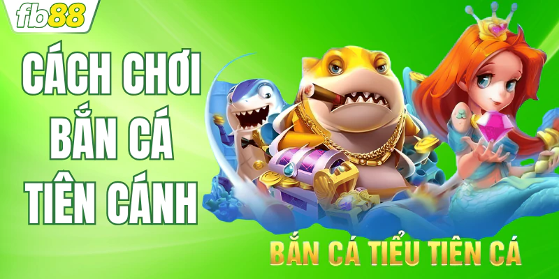 cach-choi-ban-ca-tien-canh-meo-kiem-soat-dan-va-tieu-diet-boss-1075
