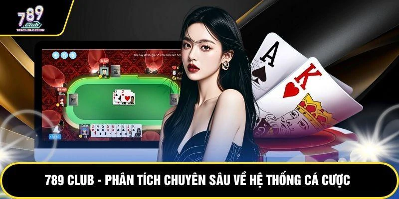 789-club-phan-tich-chuyen-sau-ve-he-thong-ca-cuoc-1113
